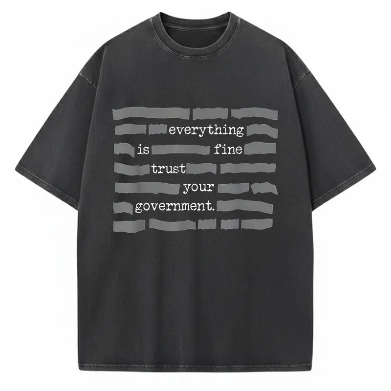 ✨A brand new limited edition ✨"All's Well. Trust Your Government. Deep Government Conspiracy Theory" T-shirt, a must-have gift, suitable for both men and women-TJY
