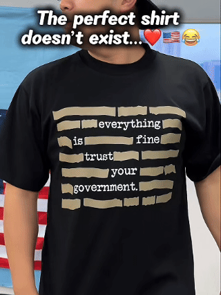 ✨A brand new limited edition ✨"All's Well. Trust Your Government. Deep Government Conspiracy Theory" T-shirt, a must-have gift, suitable for both men and women-TJY