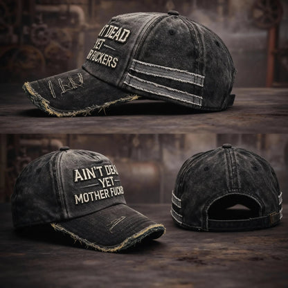 🔥Last Day 49% OFF - Ain't Dead Yet Vintage Trucker Cap - A926