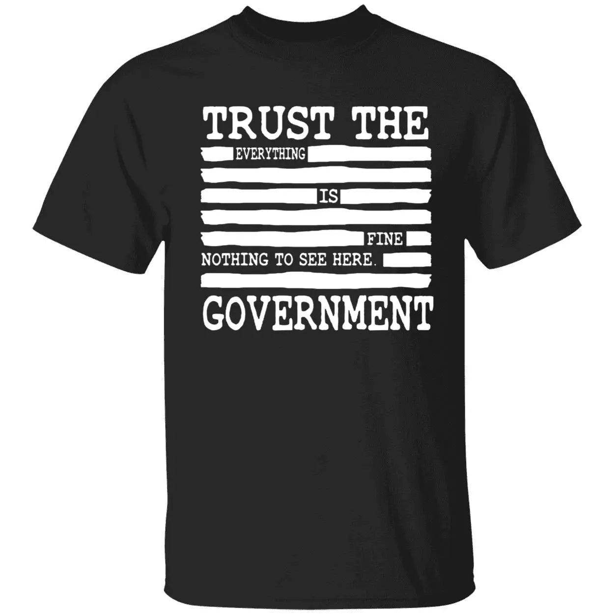 ✨A brand new limited edition ✨"All's Well. Trust Your Government. Deep Government Conspiracy Theory" T-shirt, a must-have gift, suitable for both men and women-TJY